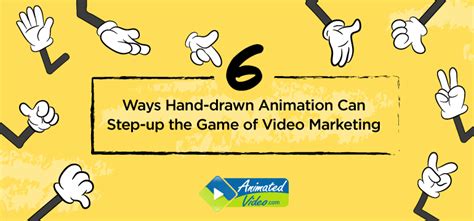 6 Ways Hand Drawn Animation Can Step Up The Game Of Video Marketing