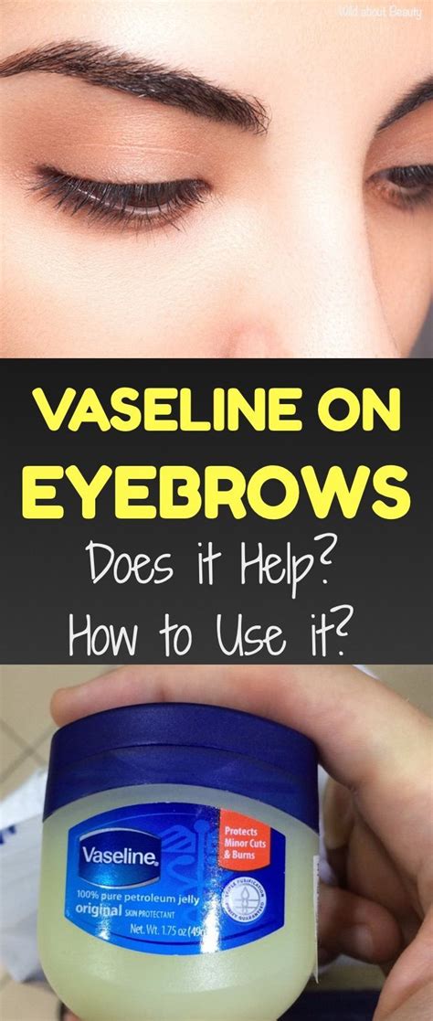 Vaseline On Eyebrows Does It Help How To Use It Mascaratips