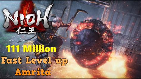 Nioh Hitting Level 750 111 Million Amrita In 8 Min Youtube