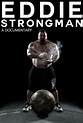 Eddie - Strongman (2015) - IMDb