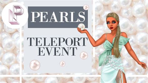 Pearls Teleport Event Lady Popular Youtube