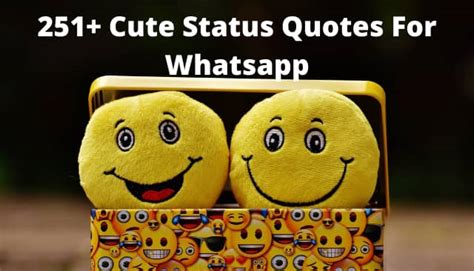251 Cute Status Quotes For Whatsapp