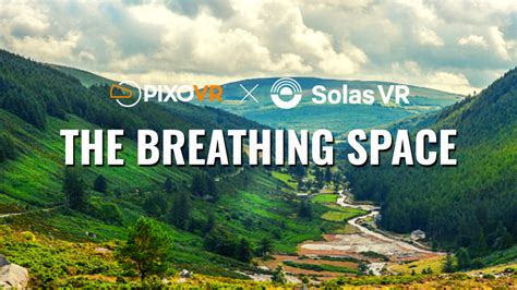 Virtual Breathing Exercises The Breathing Space Pixo Vr