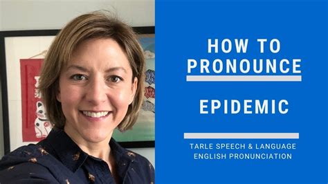 How To Pronounce Epidemic American English Pronunciation Lesson Youtube
