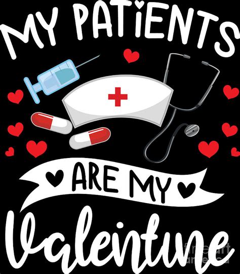 My Patients Are My Valentine Doctor Gift Him Her Digital Art By Haselshirt
