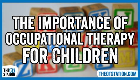 The Importance Of Occupational Therapy For Children