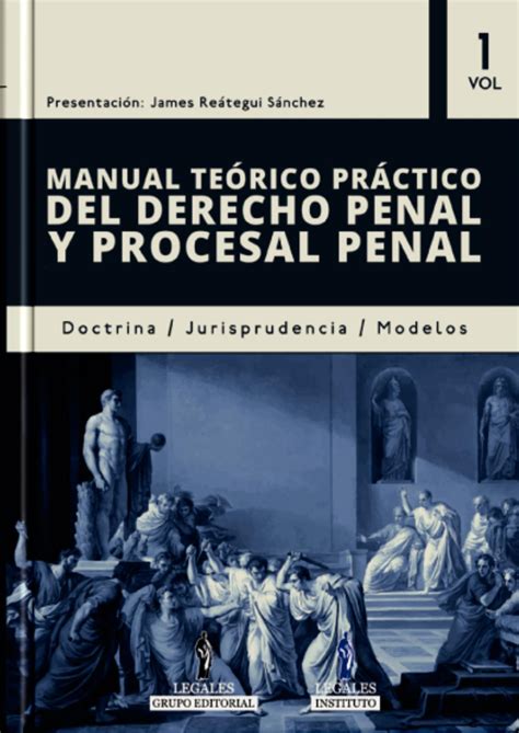 Calaméo Manual TeÓrico PrÁctico Del Derecho Penal Y Procesal Penal