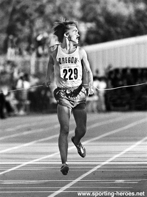 Happy Birthday Pre Steve Prefontaine Steve Prefontaine Quotes Running