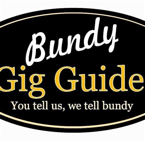bundy gig guide