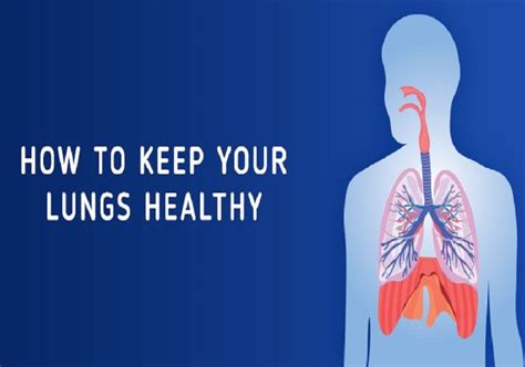 How To Keep Your Lungs Healthy