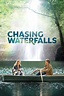 Chasing Waterfalls (2021) — The Movie Database (TMDB)