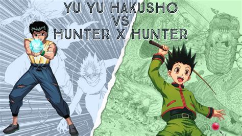 Hunter X Hunter Vs Yu Yu Hakusho Youtube