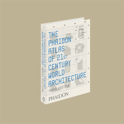 The Phaidon Atlas Of 21st Century World Architecture Theysaidbooks
