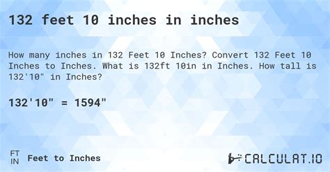 132 feet, 10 inches in inches | Convert