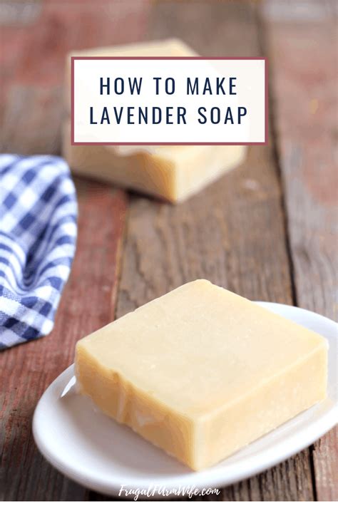 Handmade Lavender Soap Recipe Frugal Farm Wife