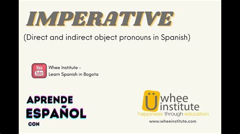 Direct And Indirect Object Pronouns In Spanish Imperative Youtube