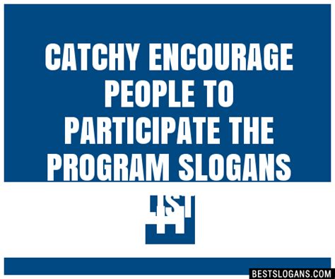 100 Catchy Encourage People To Participate The Program Slogans 2024