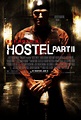 Hostel Part II (#5 of 5): Extra Large Movie Poster Image - IMP Awards