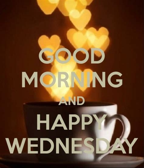 Good Morning Happy Wednesday Pictures Photos And Images For Facebook