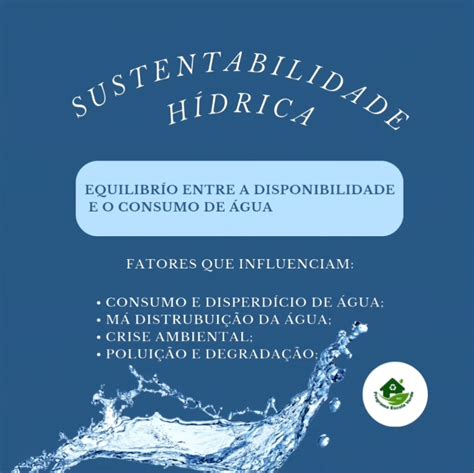 Sustentabilidade H Drica O Que E Como Influenciada Programa