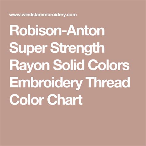 Robison Anton Super Strength Rayon Solid Colors Embroidery Thread Color