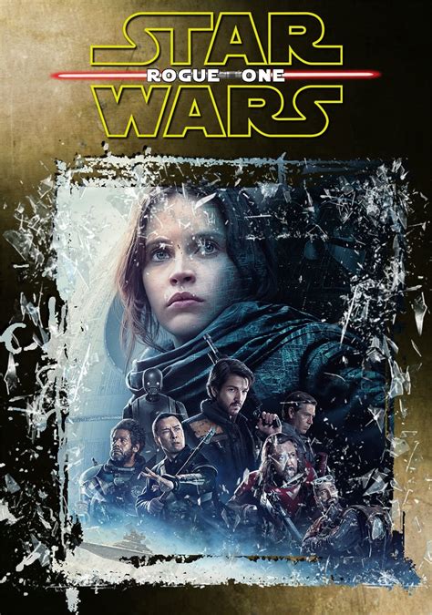 Rogue One Una Historia De Star Wars 2016 Pósteres — The Movie