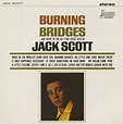 Jack Scott LP: Burning Bridges (LP) - Bear Family Records