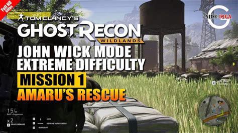 Ghost Recon Wildlands Mission 1 John Wick Mode Extreme Difficulty