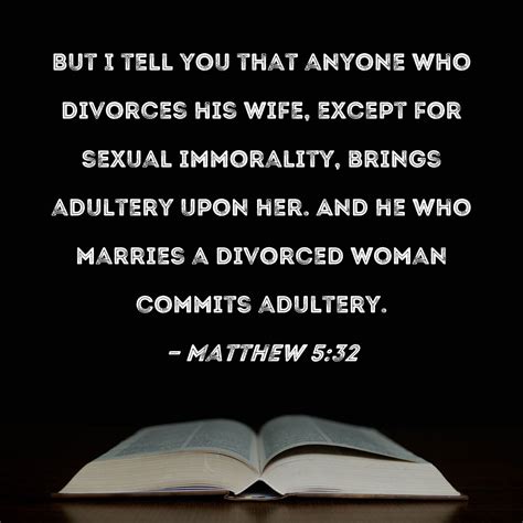 Matthew 5 32 But I Tell You That Anyone Who Divorces His Wife Except