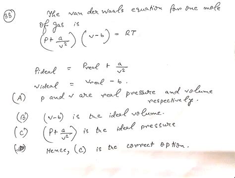 The Van Der Waals Equation For 1 Mole Of Gas Is P Av2 V B Rt