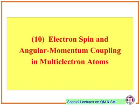 10 Electron Spin And Angular Momentum Coupling Ppt