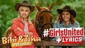 BIBI & TINA Die Serie - #GirlsUnited mit Liedtext LYRICS zum Mitsingen ...
