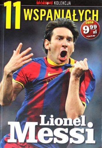 Lionel Messi The 11 Magnificents Przeglad Sportowy Collection Nr 1