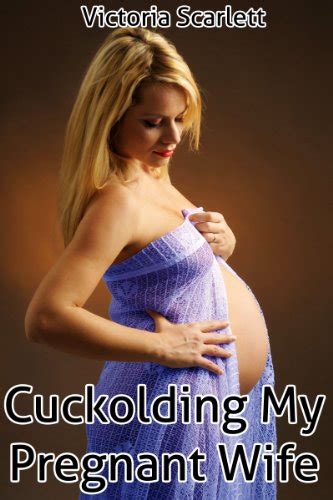 Cuckolding My Pregnant Wife Cuck Cuckolds Hot Wife Lactation Fetish