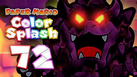 Paper Mario Color Splash 72 Black Bowser Final Boss Fight Youtube