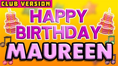 Happy Birthday Maureen Pop Version 2 The Perfect Birthday Song For