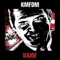 KMFDM - UAIOE | Metal Kingdom