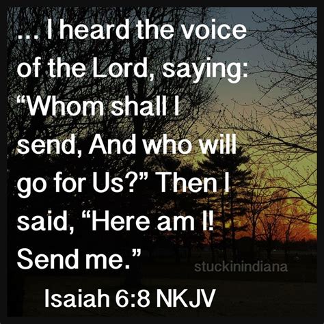 Also I Heard The Voice Of The Lord Saying Whom Shall I Send And