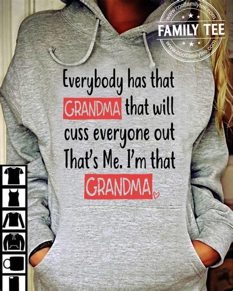 everybody has that grandma that will cuss everyone out that s me i m that grandma fridaystuff