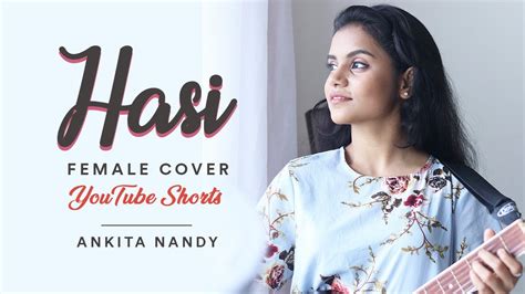 Hasi Female Version Cover Youtube Shorts Youtube