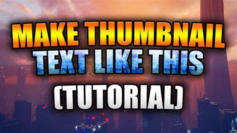 How To Make Professional Gaming Thumbnail Text For Your Thumbnails In