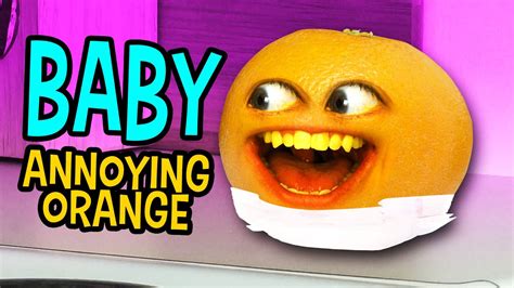 Baby Annoying Orange Youtube