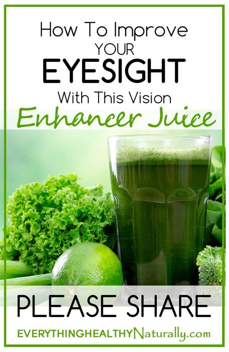 how to improve your eyesight with this vision enhancer juice natural remedies remedies eye