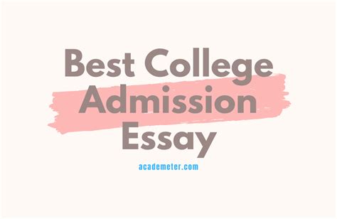 How To Write A College Admission Essay Sample Essay Academeter Com