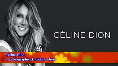 Céline Dion La Biographie De Céline Dion Youtube