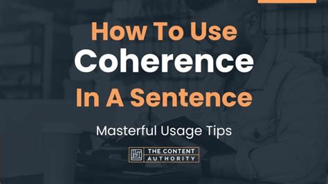 How To Use Coherence In A Sentence Masterful Usage Tips