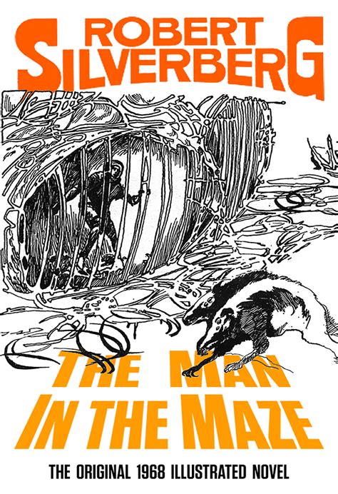 The Man In The Maze The Original 1968 Illustrated Novel By Robert