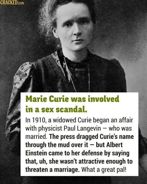 Gragked Marie Curie Was Involved In A Sex Scandal In 1910 A Widowed Curie Began An Affair With