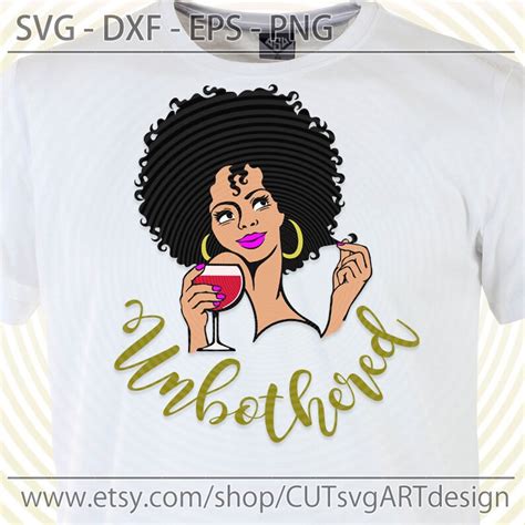 Unbothered Black Girl Svg Png Dxf Eps Digital File African Etsy