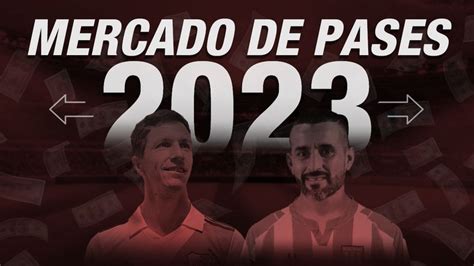 Cinco Claves Sobre El Mercado De Pases De La Liga Profesional 2023